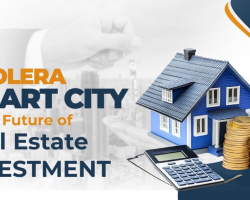 Why Dholera Smart City Is the Future of Real Estate Investment